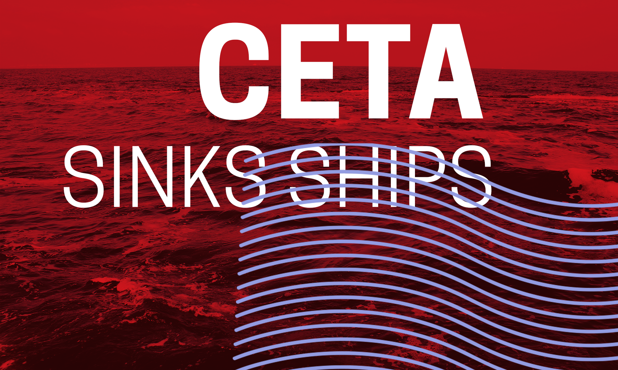 CETA SINKS SHIPS